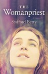 The Womanpriest - Stafford Betty, Stafford Betty - 9781803411255