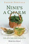 Pagan Portals - Nine's a Charm - Martha Gray - 9781803414560
