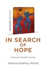 In Search of Hope - Joanna Godfrey Wood - 9781803415253