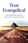 True Evangelical - John Went - 9781803416953