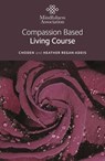 Compassion Based Living Course - Heather Regan-Addis - 9781803417097
