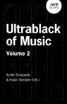 Ultrablack of Music - Palais Sinclaire ; Achim Szepanski - 9781803418551