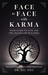 Face to Face with Karma - Dr. Ric Neo - 9781803419008