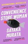 Convenience Store Woman - Sayaka Murata - 9781803510217