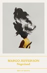 Negroland - Margo Jefferson - 9781803510231