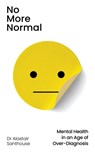 No More Normal - Dr Alastair Santhouse - 9781803511146
