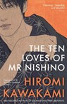 The Ten Loves of Mr Nishino - Hiromi (Y) Kawakami - 9781803513157