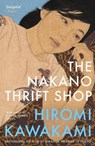 The Nakano Thrift Shop - Hiromi Kawakami - 9781803513164