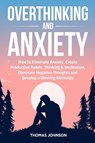Overthinking and Anxiety - Thomas Johnson - 9781803614304