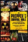 THE PREPPER'S SURVIVAL BIBLE - John White - 9781803619569