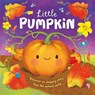 Little Pumpkin - Autumn Publishing - 9781803686462
