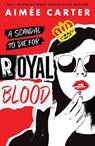 Royal Blood - Aimee Carter - 9781803701721