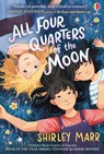 All Four Quarters of the Moon - Shirley Marr - 9781803704326