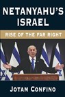 Netanyahu’s Israel - Jotam Confino - 9781803710730
