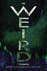 The Weird - Carl H. Sederholm ; Kristopher Woofter - 9781803741383