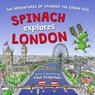 Spinach Explores London - Paul Chapman - 9781803783307