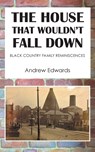 The House That Wouldn't Fall Down - Andrew Edwards - 9781803812359