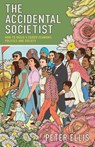 The Accidental Societist - Peter Ellis - 9781803817842