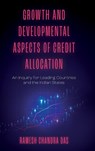 Growth and Developmental Aspects of Credit Allocation - Ramesh Chandra (Vidyasagar University Das - 9781803826127