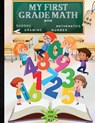 MY FIRST GRADE MATH BOOK - Russ West - 9781803859804