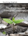 Working with Emergent Language - Richard Chinn ; Danny Norrington-Davies - 9781803881287