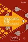 Reducing Risk in Health and Social Care - Terri Salt - 9781803883076