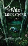 Into the Wild Green Yonder - Tim Lebbon - 9781803944869