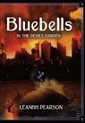 Bluebells: In the Devil's Garden - Leanbh Pearson - 9781803945354