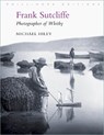 Frank Sutcliffe - Michael Hiley - 9781803990033