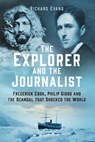 The Explorer and the Journalist - Richard Evans - 9781803991931