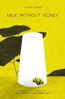 Milk Without Honey - Hanna Harms - 9781803995311