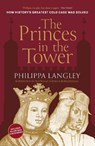 The Princes in the Tower - Philippa Langley - 9781803995410