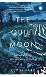 The Quiet Moon - Kevin Parr - 9781803996608