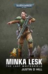Minka Lesk: The Last Whiteshield - Justin D Hill - 9781804073001