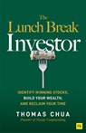 The Lunch Break Investor - Thomas Chua - 9781804091517
