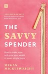 The Savvy Spender - Megan Micklewright - 9781804093122