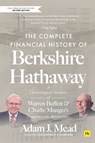 The Complete Financial History of Berkshire Hathaway - Adam J. Mead - 9781804093832