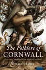 The Folklore of Cornwall - Ronald M. James - 9781804130735