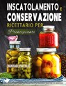 Inscatolamento e Conservazione Ricettario per Principianti - Marah Pattle - 9781804142042