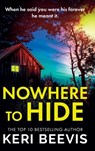 Nowhere to Hide - Keri Beevis - 9781804151501