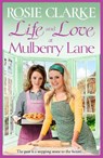 Life and Love at Mulberry Lane - Rosie Clarke - 9781804157329