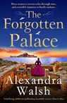 The Forgotten Palace - Alexandra Walsh - 9781804159460