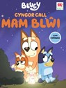 Cyngor Call MAM BLWI (cyfres Bluey) - Ludo ; BBC Studios - 9781804164273