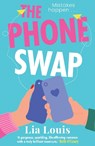 The Phone Swap - Lia Louis - 9781804182758