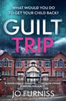 Guilt Trip - Jo Furniss - 9781804183908