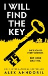 I Will Find The Key - Alex Ahndoril - 9781804187289