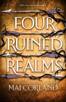 Four Ruined Realms - Mai Corland - 9781804188033