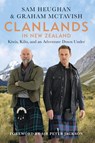 Clanlands in New Zealand - Sam Heughan ; Graham McTavish - 9781804190807