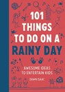 101 Things to do on a Rainy Day - Dawn Isaac - 9781804192955