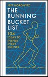 The Running Bucket List - Jeff Horowitz - 9781804193815